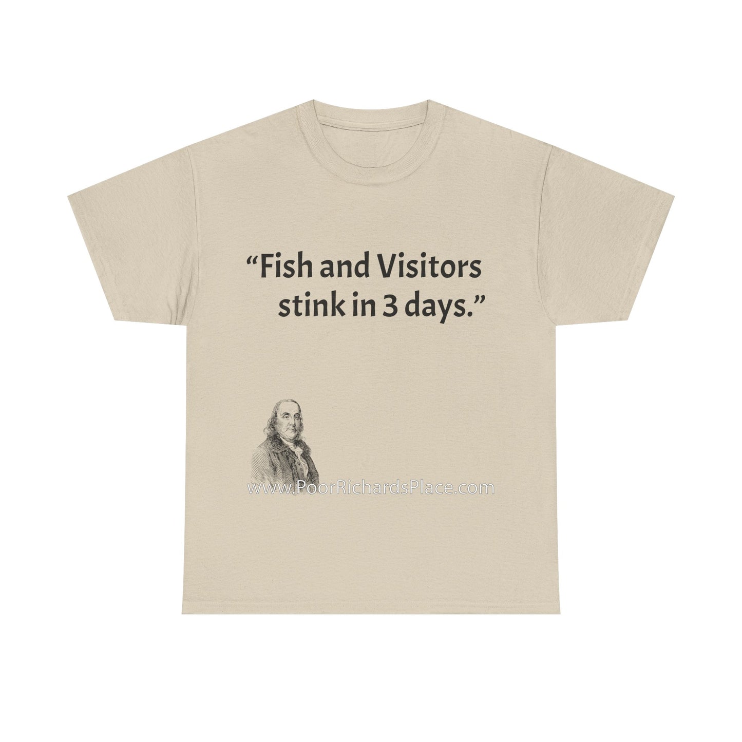 Unisex T-Shirt - Poor Richard Says Fish and Visitors stink in 3 days