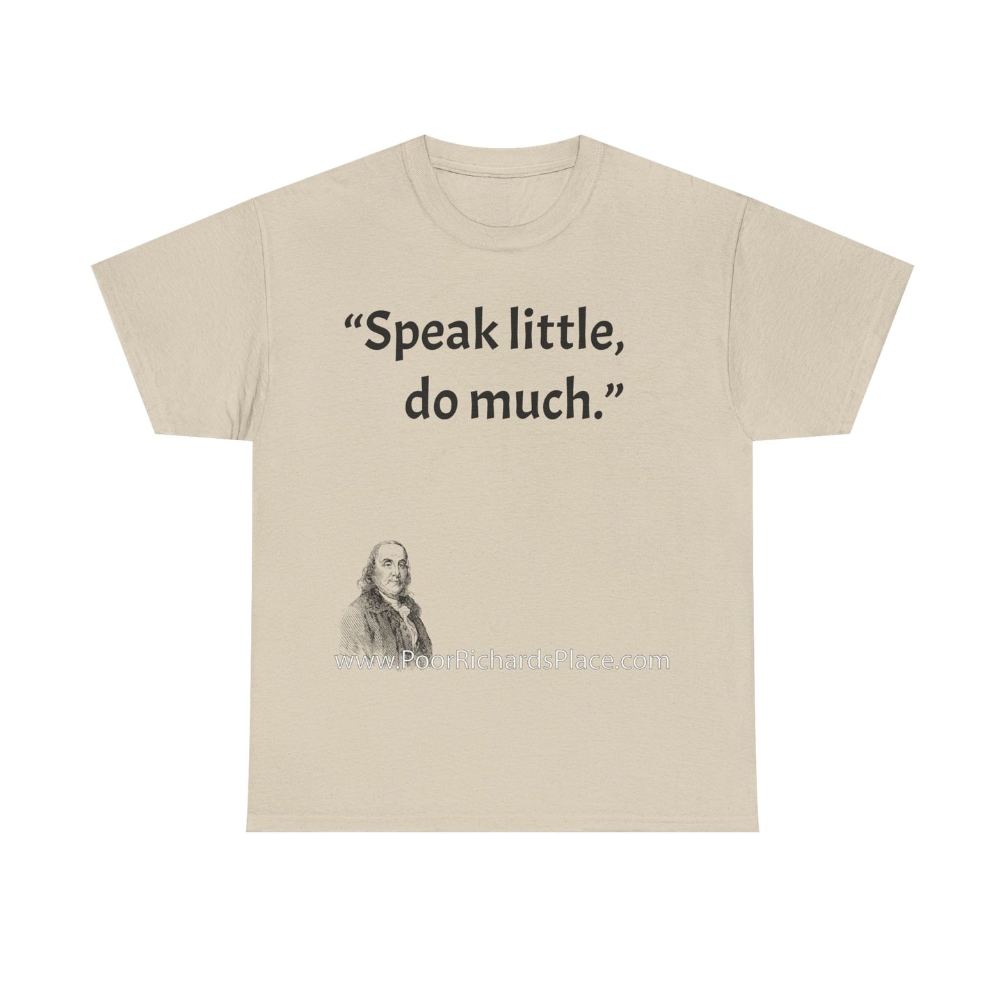 Unisex T-Shirt - Poor Richard Says Speak little, do much