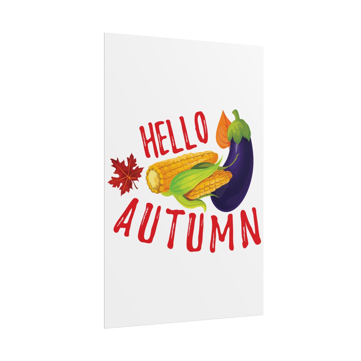 Rolled Poster -Hello Autumn