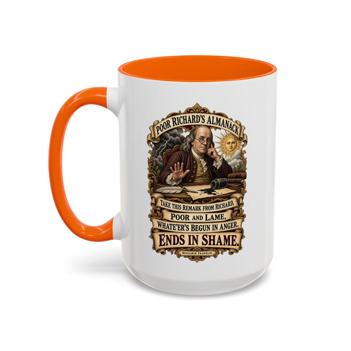 Accent Coffee Mug (11, 15oz) - Poor Richards Almanac -  Take this remark from Richard, poor and lame