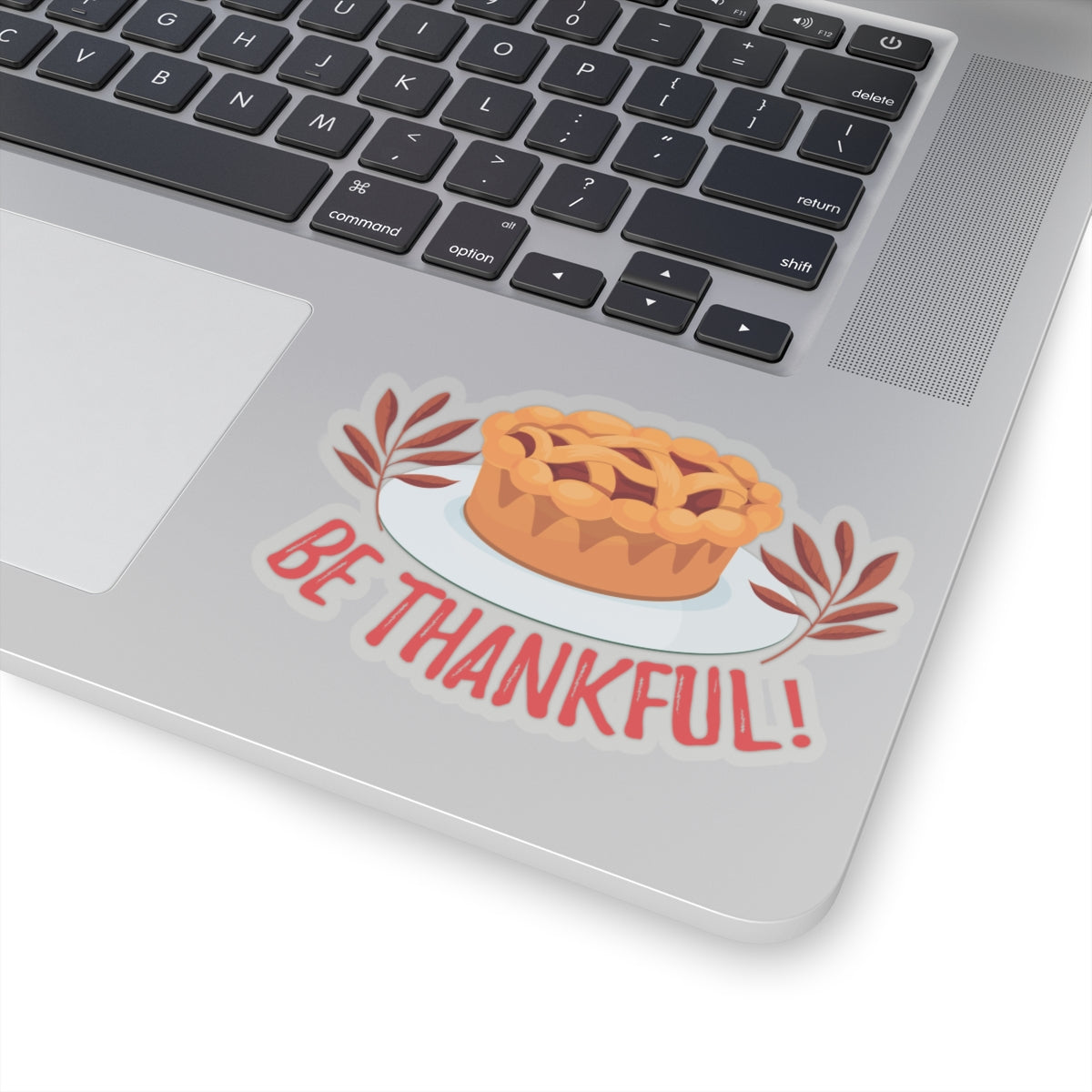 Kiss-Cut Stickers - Be Thankful
