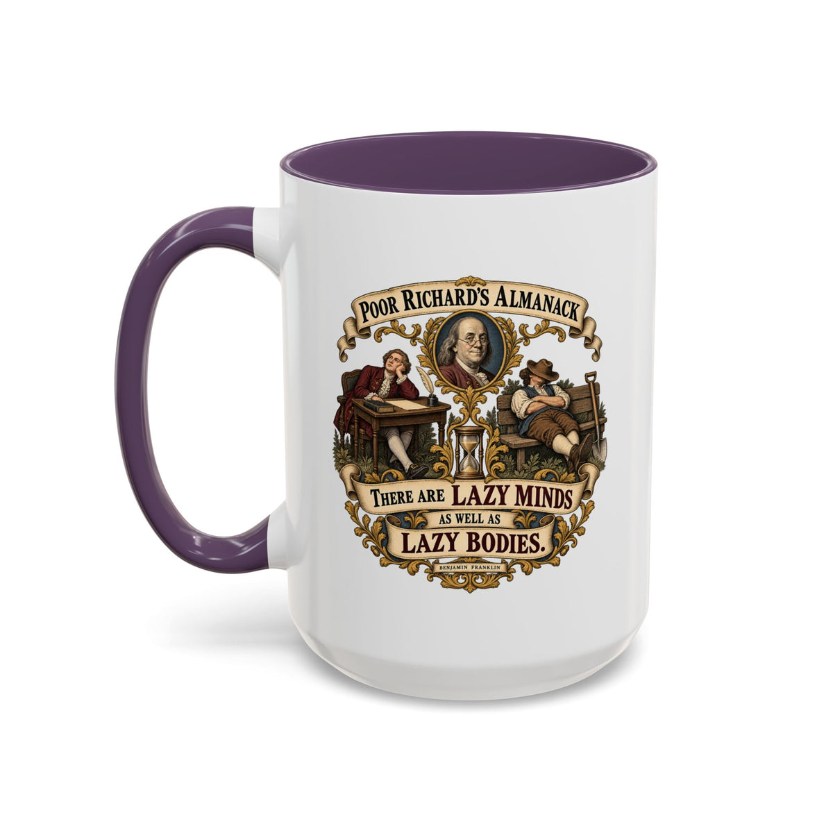 Accent Coffee Mug (11, 15oz) - Poor Richards Almanac -  There are lazy Minds as well as lazy Bodies