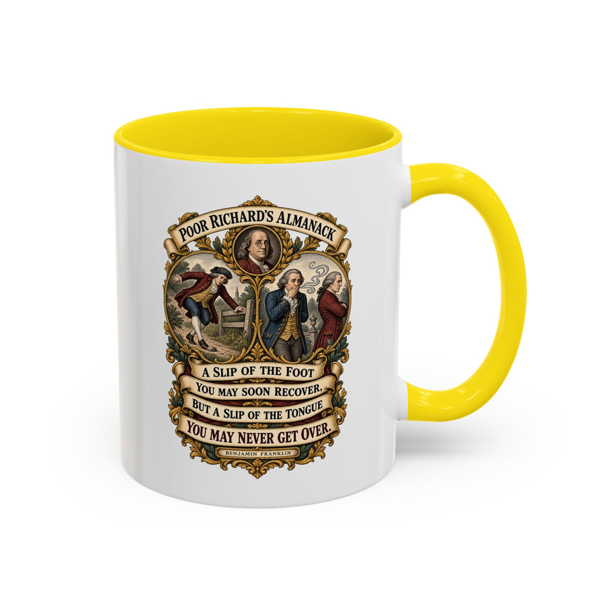 Accent Coffee Mug (11, 15oz) - Poor Richards Almanac - A slip of the foot you may soon recover