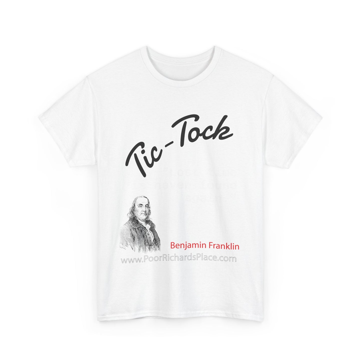 Tick-Tock Heavy Cotton Tee - 'Lost time is never found again' Quote Shirt