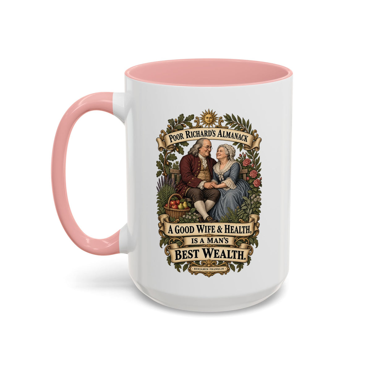 Accent Coffee Mug (11, 15oz) - Poor Richards Almanac - A good Wife & Health, is a Man's best Wealth