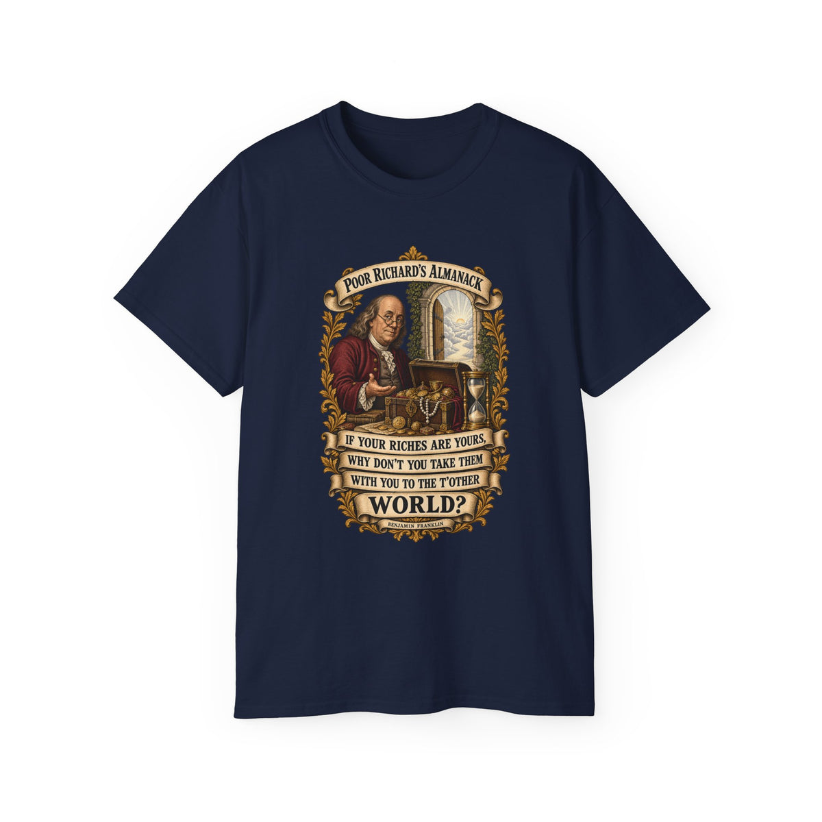Unisex Ultra Cotton Tee - Poor Richards Almanac -  If your Riches are yours