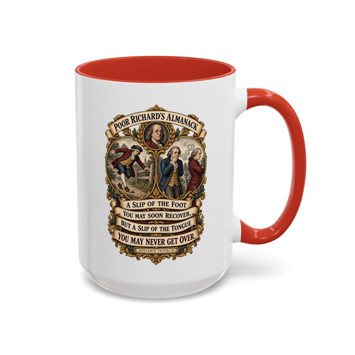 Accent Coffee Mug (11, 15oz) - Poor Richards Almanac - A slip of the foot you may soon recover