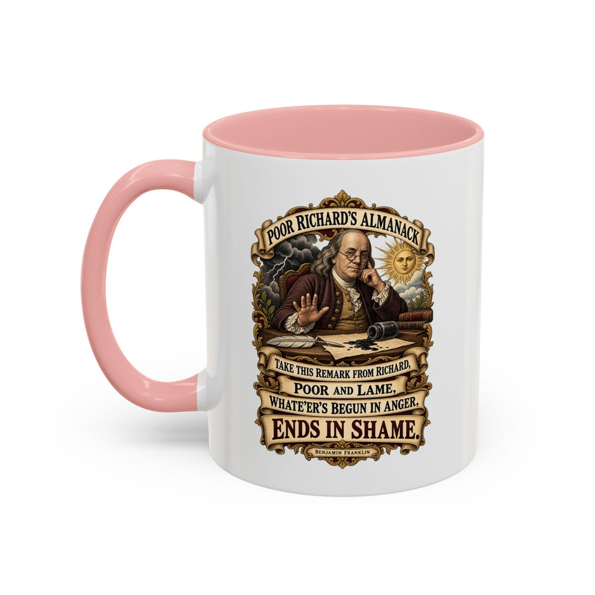 Accent Coffee Mug (11, 15oz) - Poor Richards Almanac -  Take this remark from Richard, poor and lame