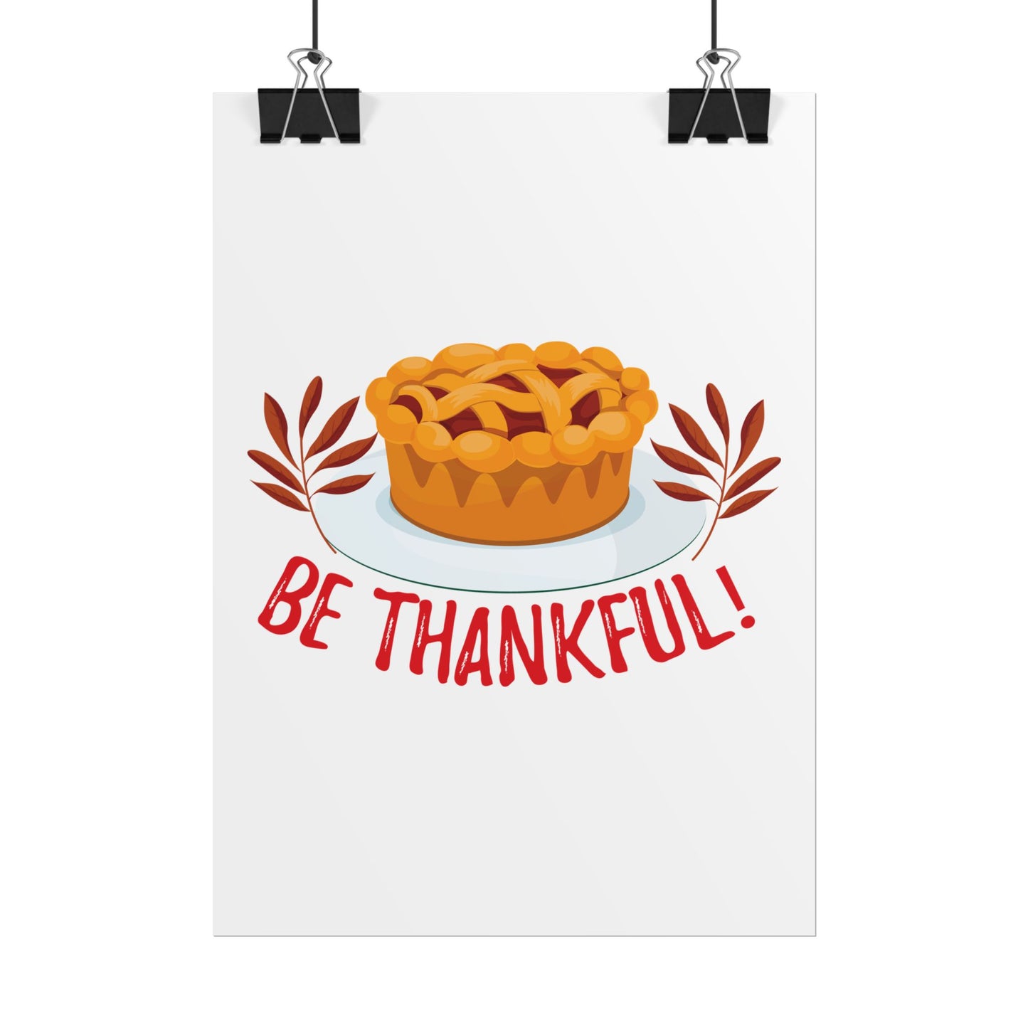 Rolled Poster - Be Thankful