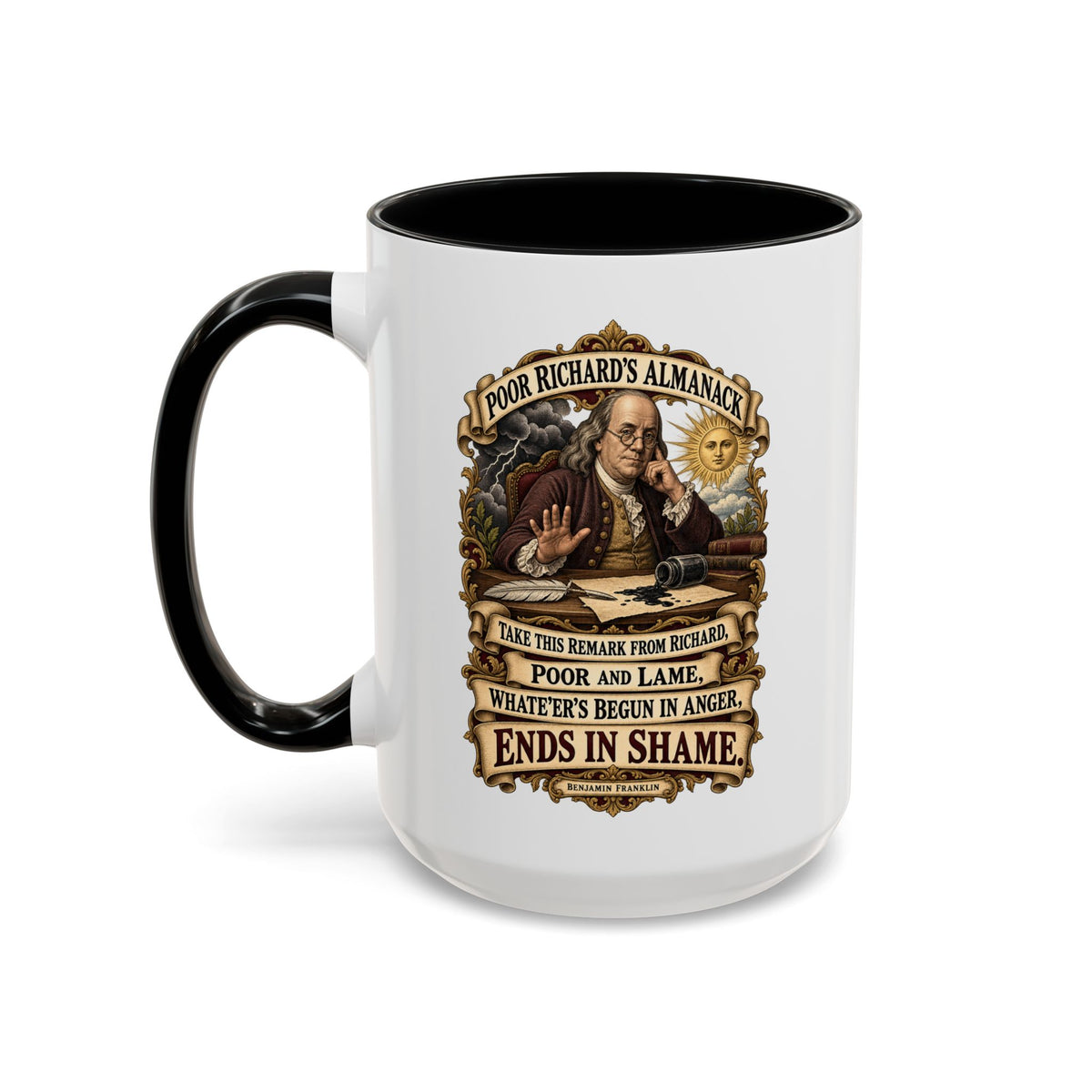 Accent Coffee Mug (11, 15oz) - Poor Richards Almanac -  Take this remark from Richard, poor and lame
