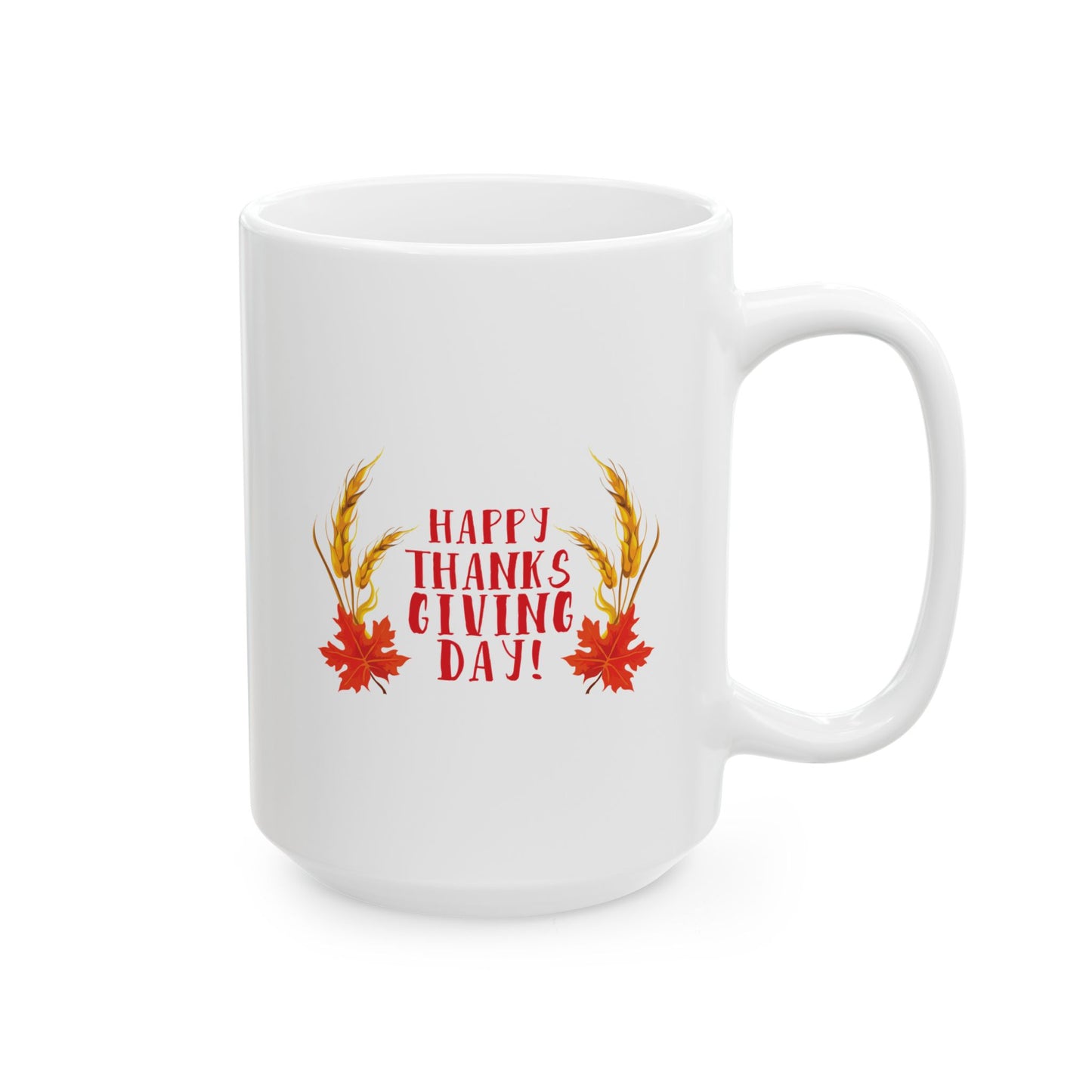 White Ceramic Mug - 11oz & 15oz -Happy Thanksgiving Day