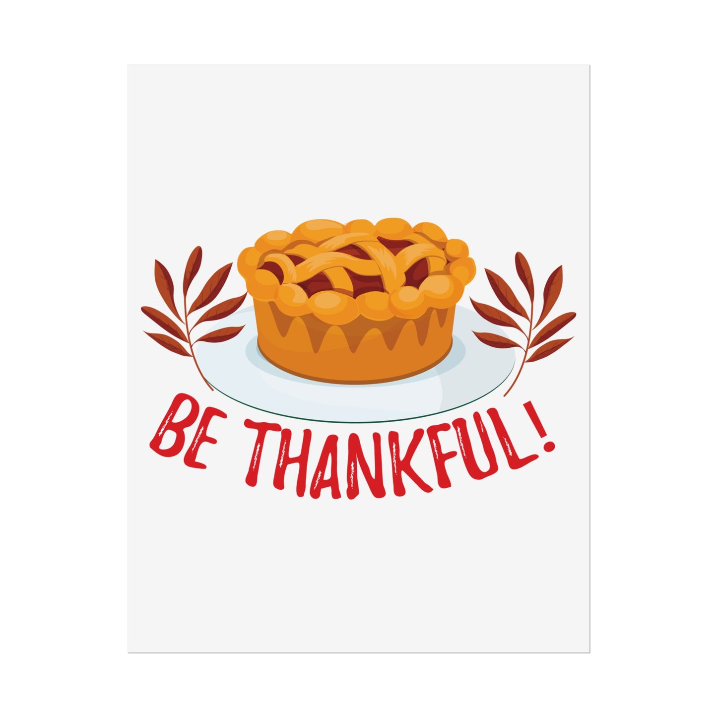 Rolled Poster - Be Thankful