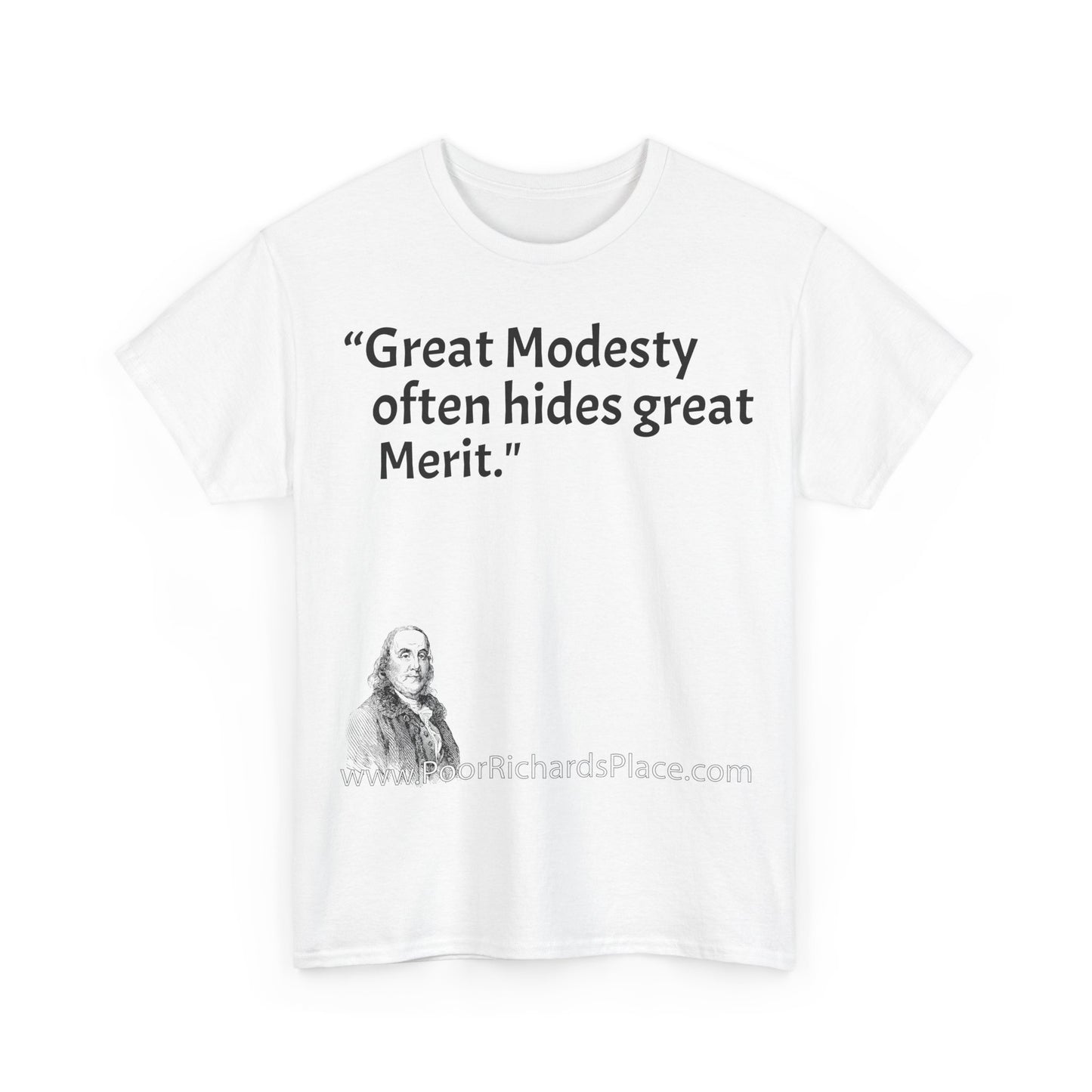 Unisex T-Shirt - Poor Richard Says Great Modesty often hides great Merit