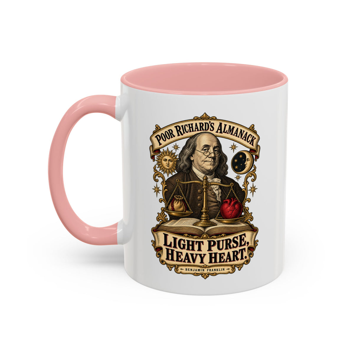 Accent Coffee Mug (11, 15oz) - Poor Richards Almanac - Light Purse, Heavy Heart