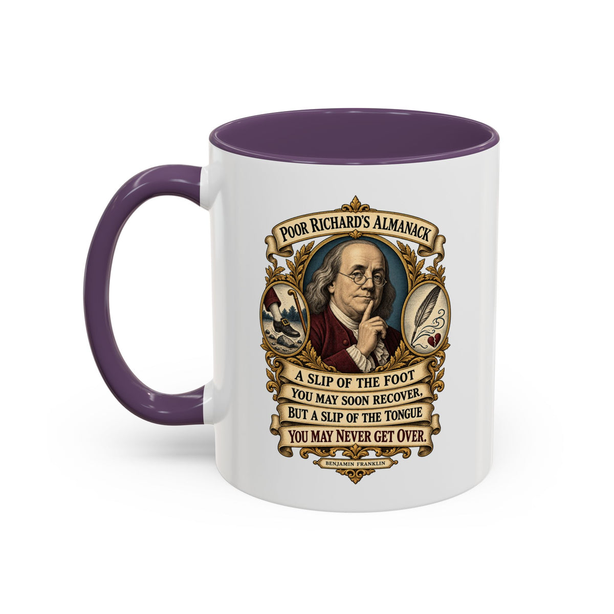 Accent Coffee Mug (11, 15oz) - Poor Richards Almanac - A slip of the foot you may soon recover - V1
