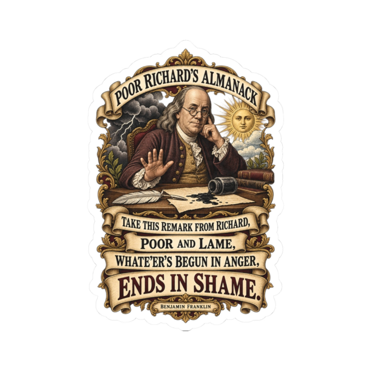 Kiss-Cut Stickers - Poor Richards Almanac -  Take this remark from Richard, poor and lame