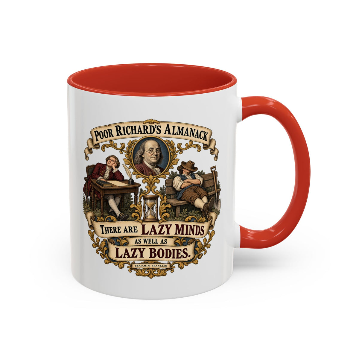 Accent Coffee Mug (11, 15oz) - Poor Richards Almanac -  There are lazy Minds as well as lazy Bodies