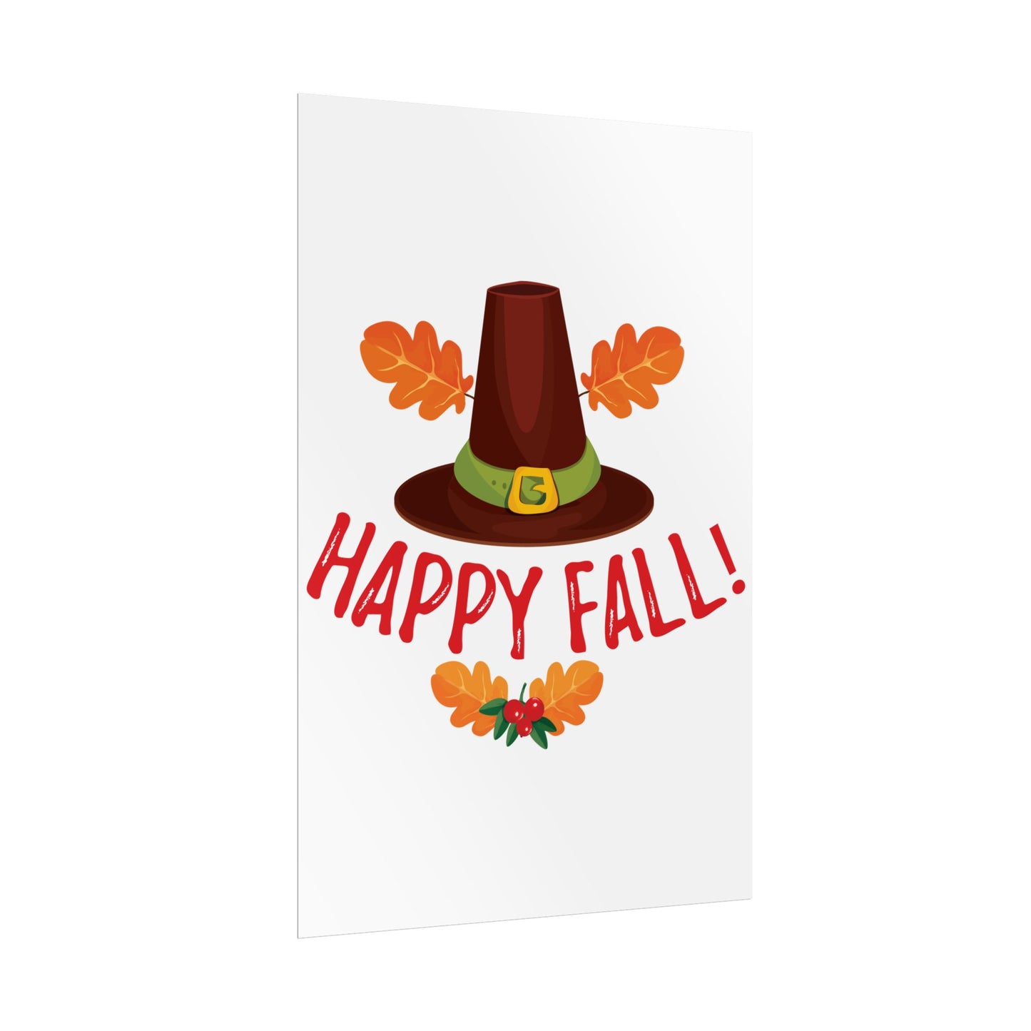 Rolled Poster -Happy Fall