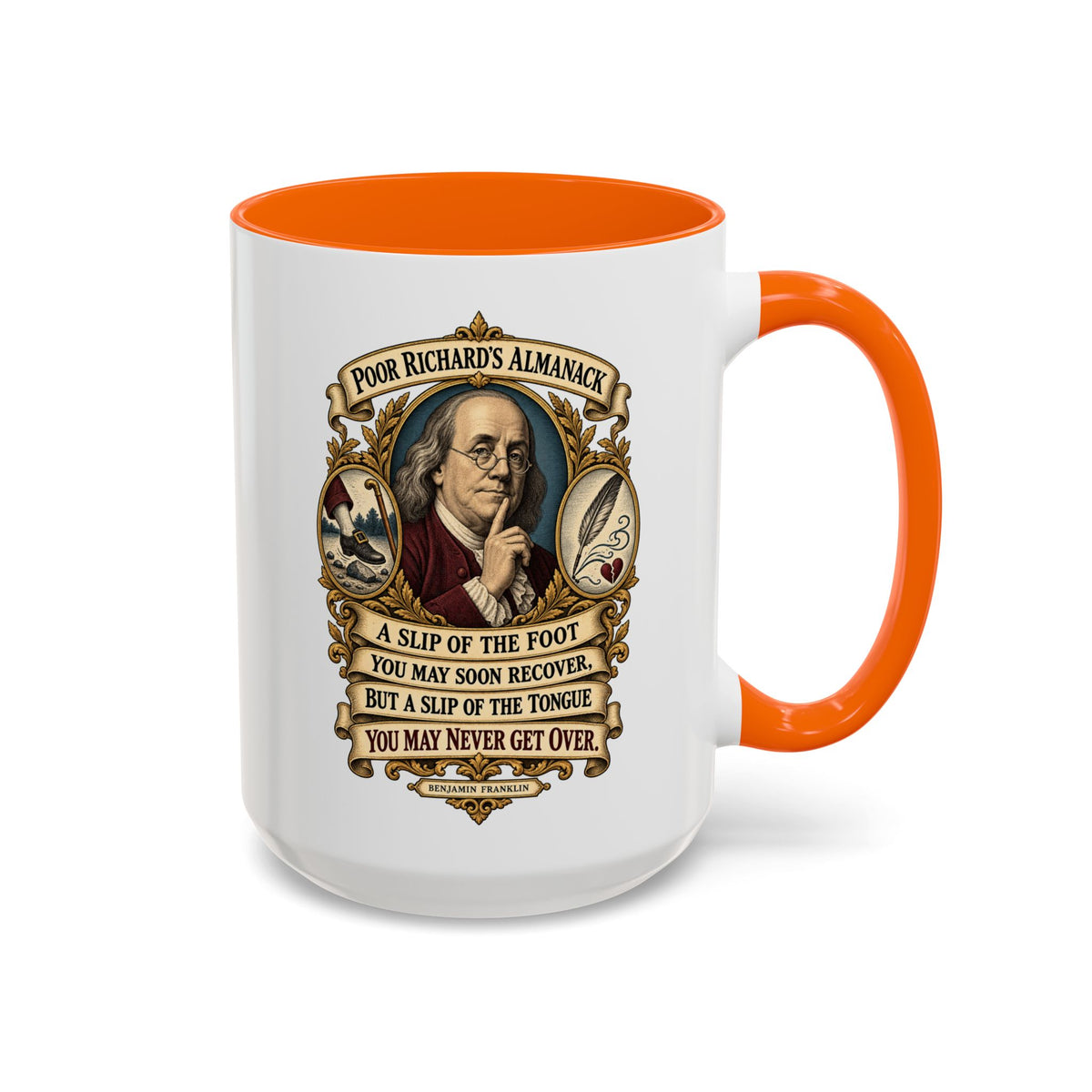 Accent Coffee Mug (11, 15oz) - Poor Richards Almanac - A slip of the foot you may soon recover - V1