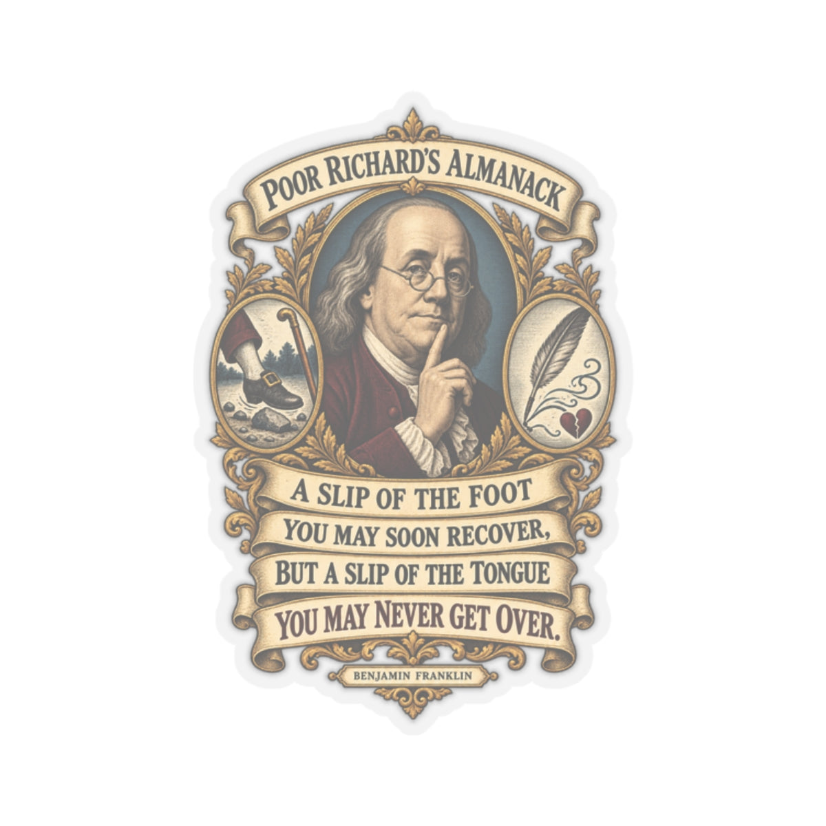 Kiss-Cut Stickers - Poor Richards Almanac - A slip of the foot you may soon recover - V1