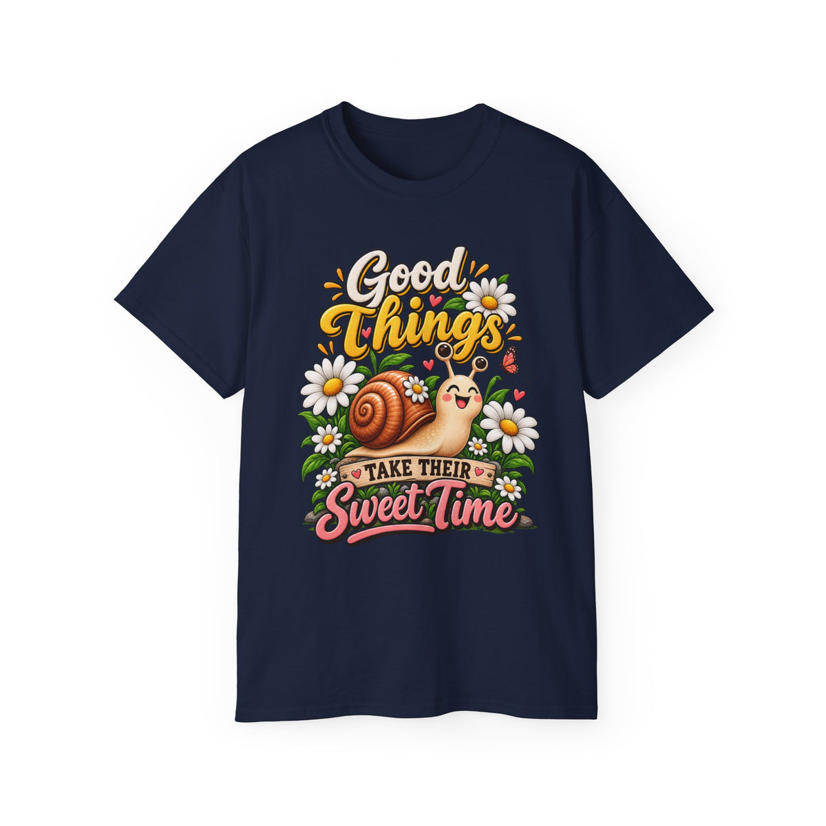 T-Shirt — Good Things, Sweet Time Snail