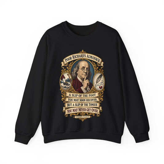 Crewneck Sweatshirt - Poor Richards Almanac - A slip of the foot you may soon recover - V1