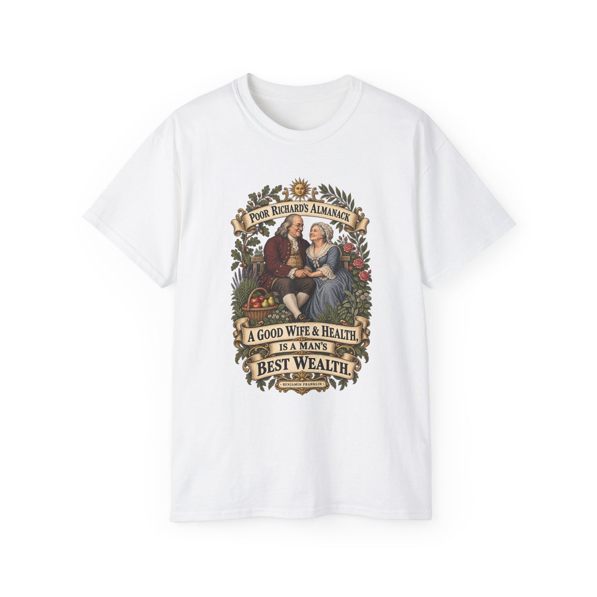 Unisex Ultra Cotton Tee - Poor Richards Almanac - A good Wife & Health, is a Man's best Wealth