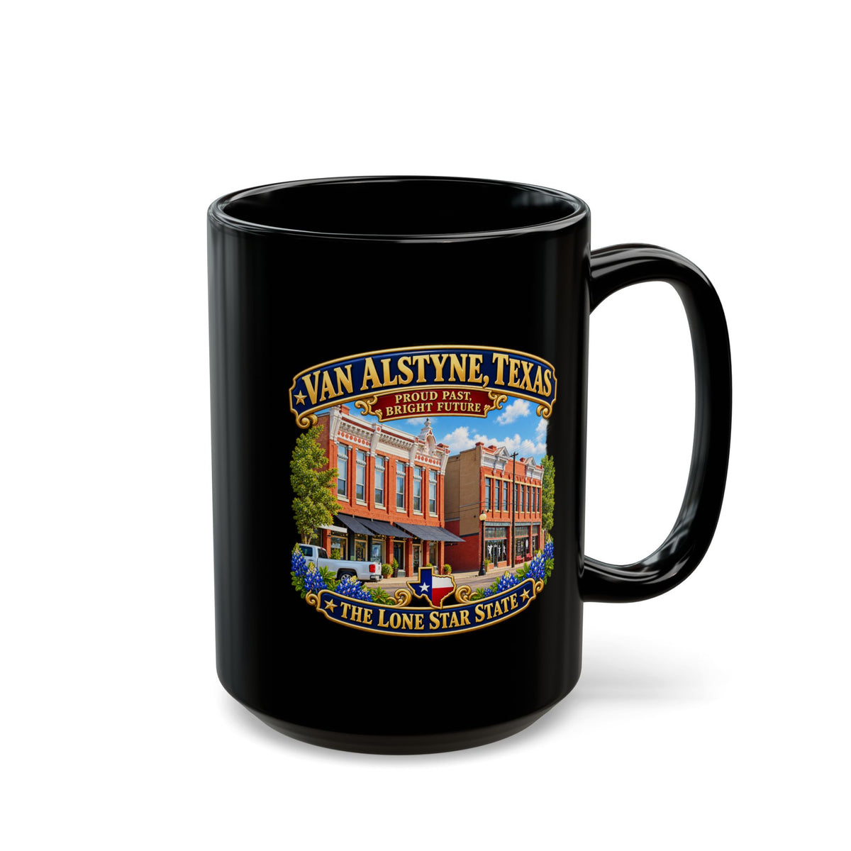 Black Mug  (15oz) - Van Alstyne, Texas - Proud Past, Bright Future -Lone Star State - with Downtown Architecture Scene