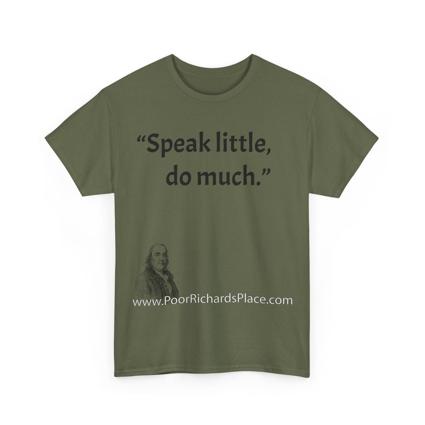 Unisex T-Shirt - Poor Richard Says Speak little, do much