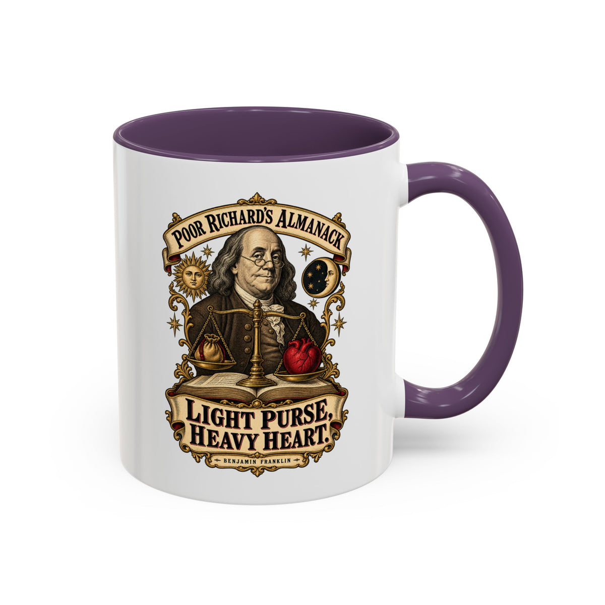 Accent Coffee Mug (11, 15oz) - Poor Richards Almanac - Light Purse, Heavy Heart