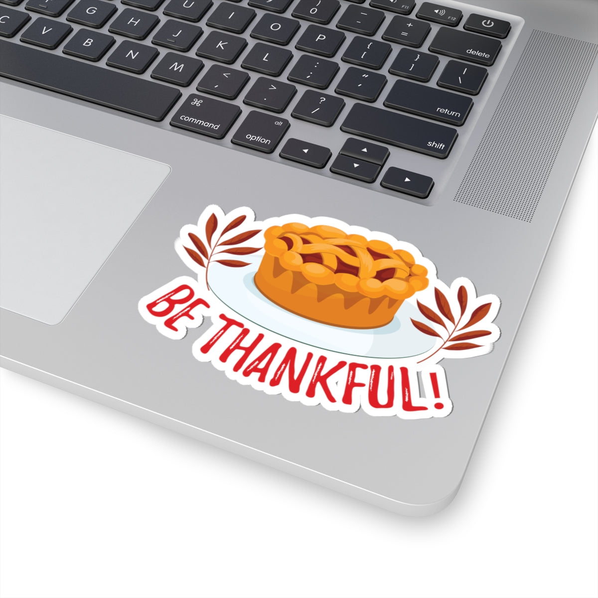 Kiss-Cut Stickers - Be Thankful