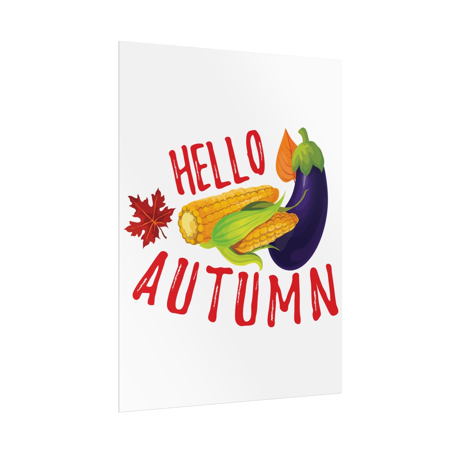 Rolled Poster -Hello Autumn