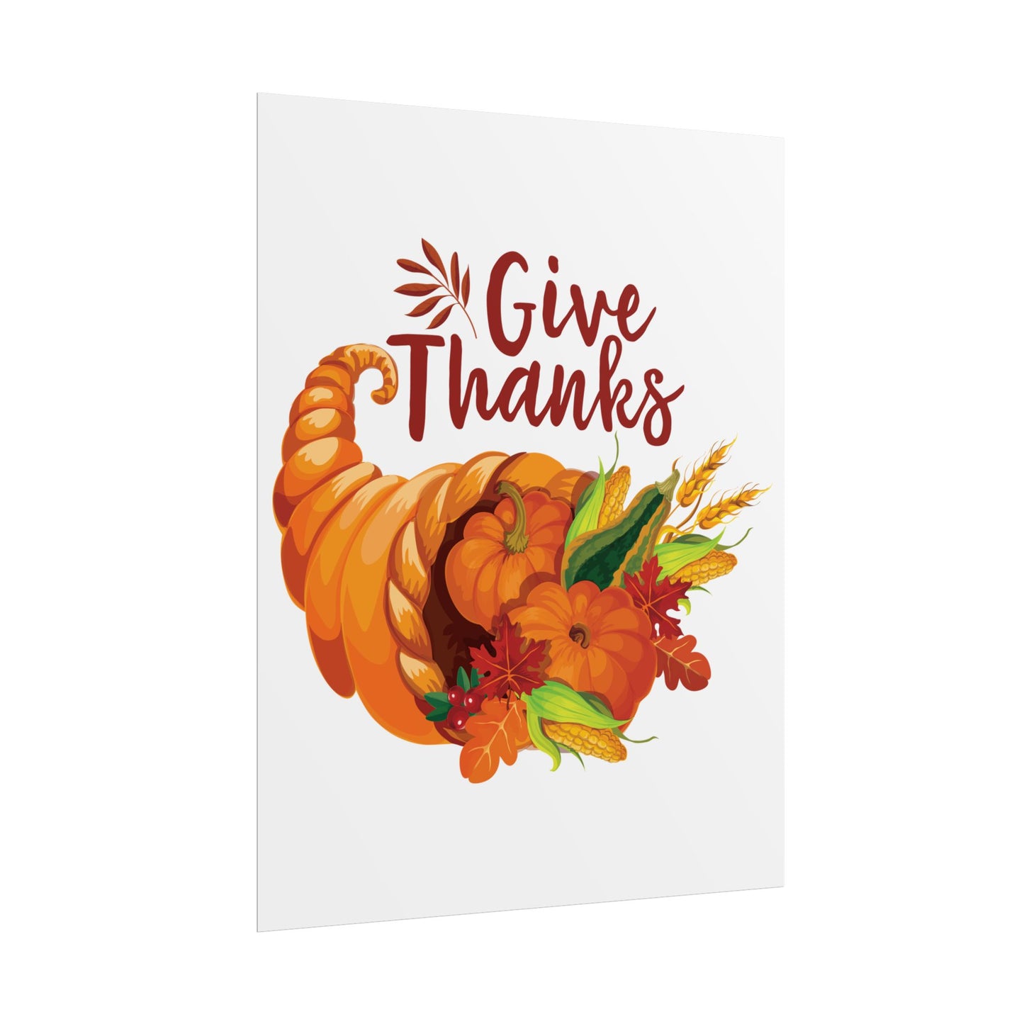 Rolled Poster -Thanksgiving - Give Thanks