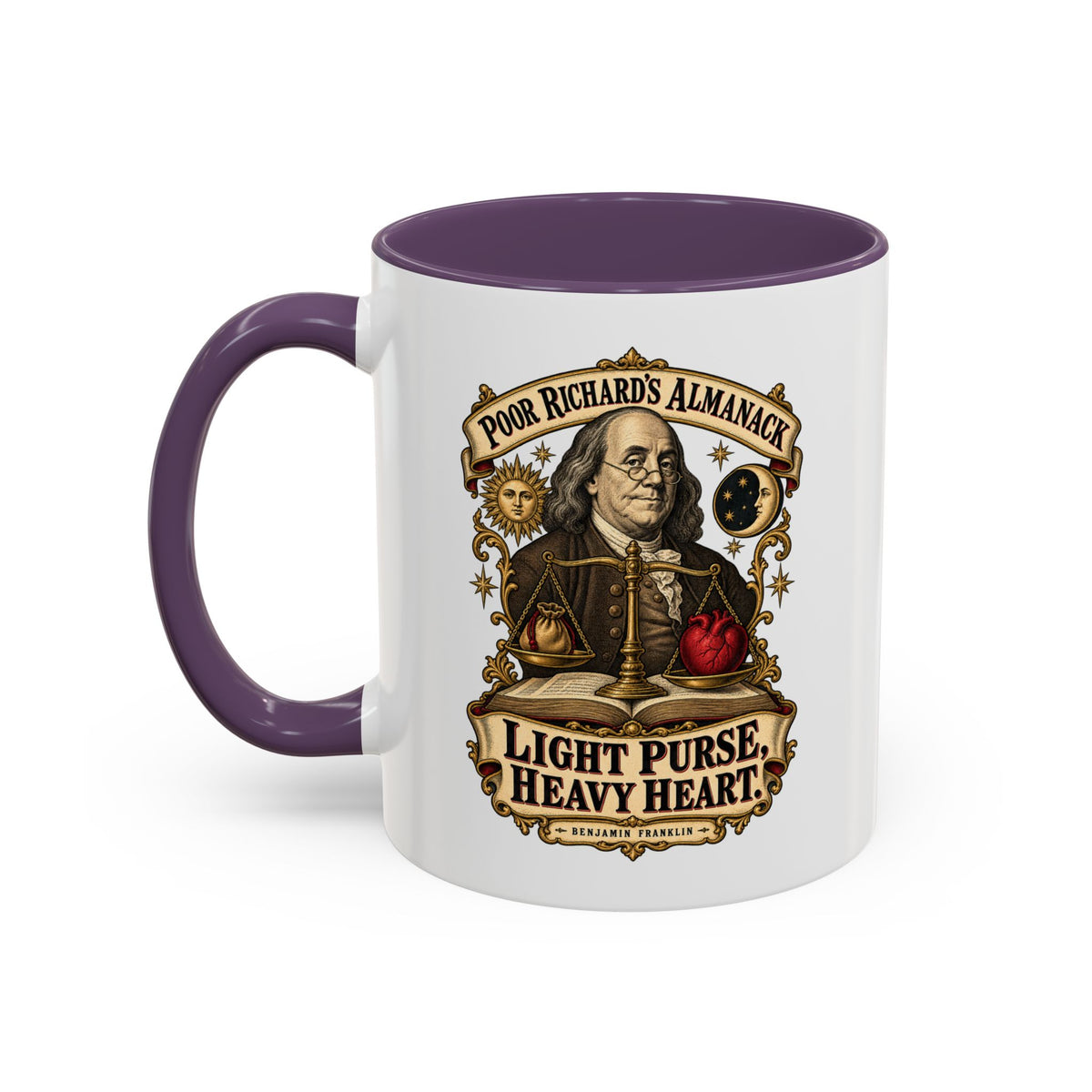 Accent Coffee Mug (11, 15oz) - Poor Richards Almanac - Light Purse, Heavy Heart