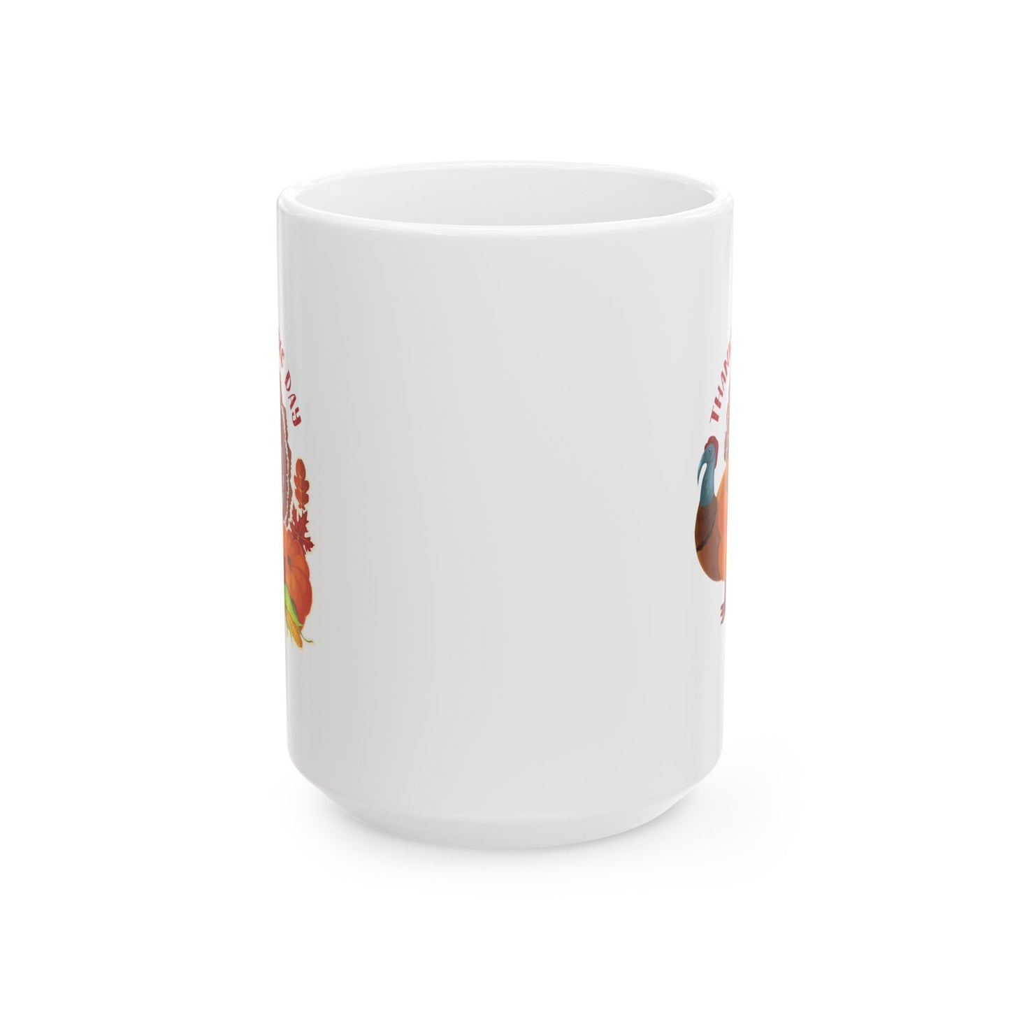 White Ceramic Mug - 11oz & 15oz -Thanksgiving - Happy Turkey Day