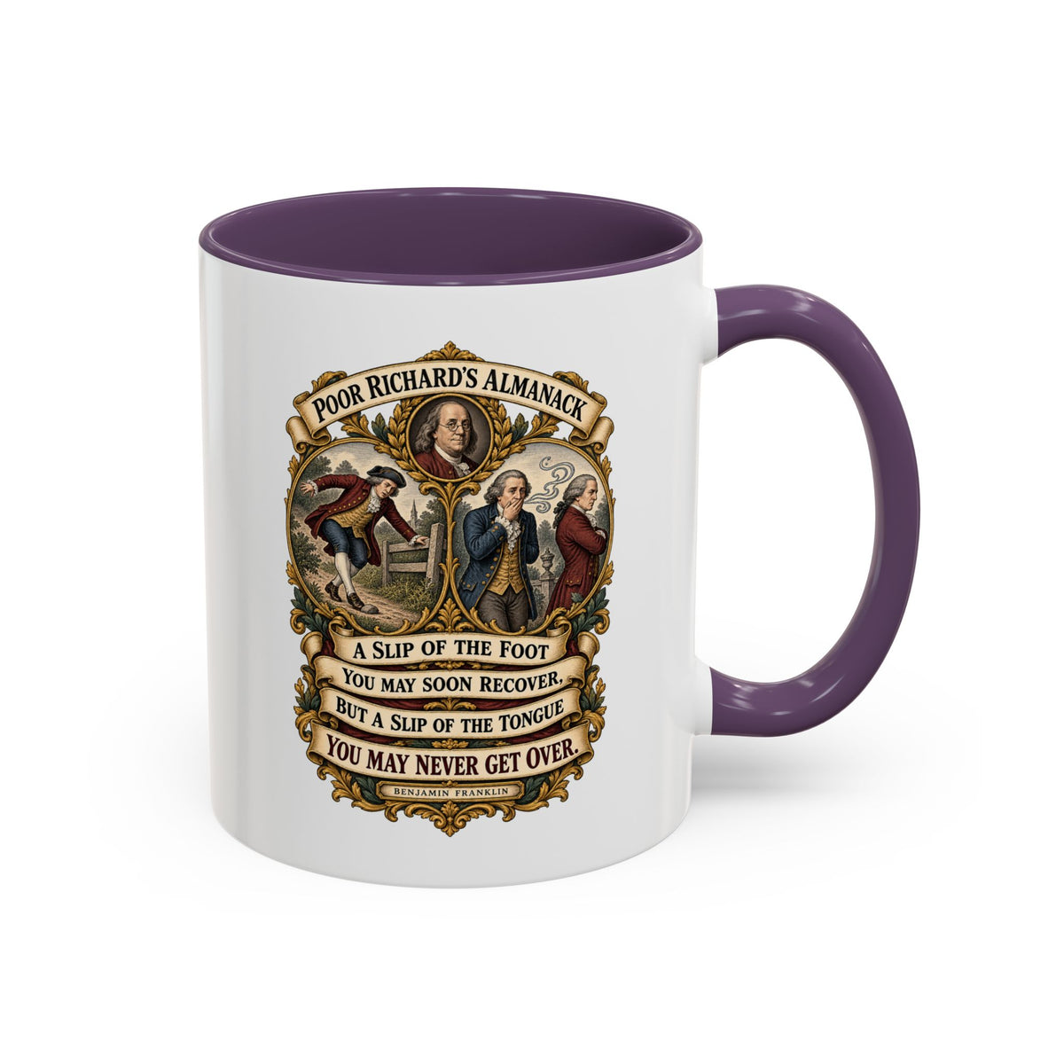 Accent Coffee Mug (11, 15oz) - Poor Richards Almanac - A slip of the foot you may soon recover