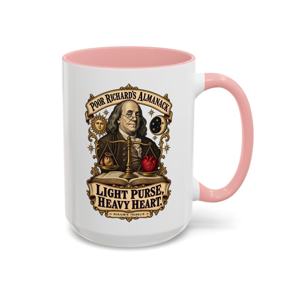Accent Coffee Mug (11, 15oz) - Poor Richards Almanac - Light Purse, Heavy Heart