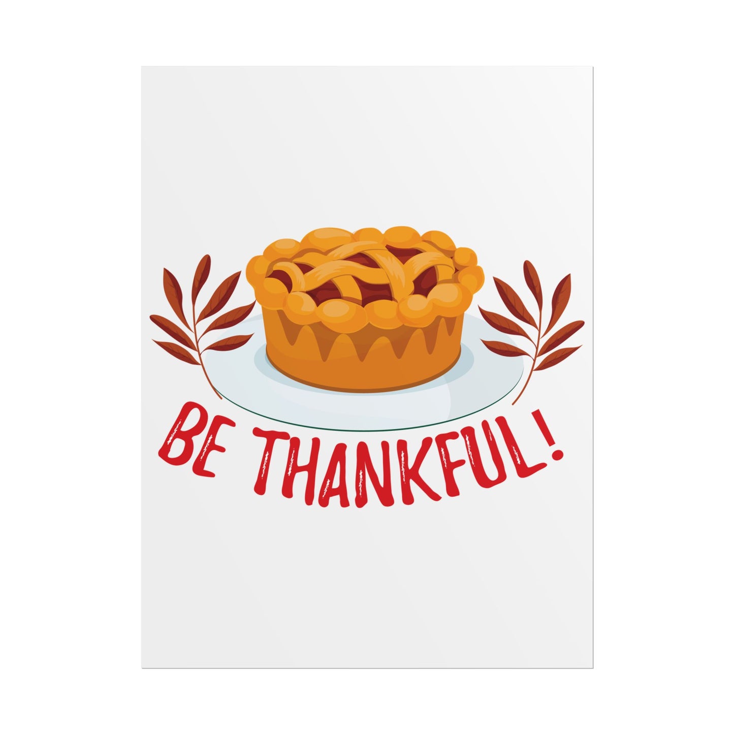 Rolled Poster - Be Thankful