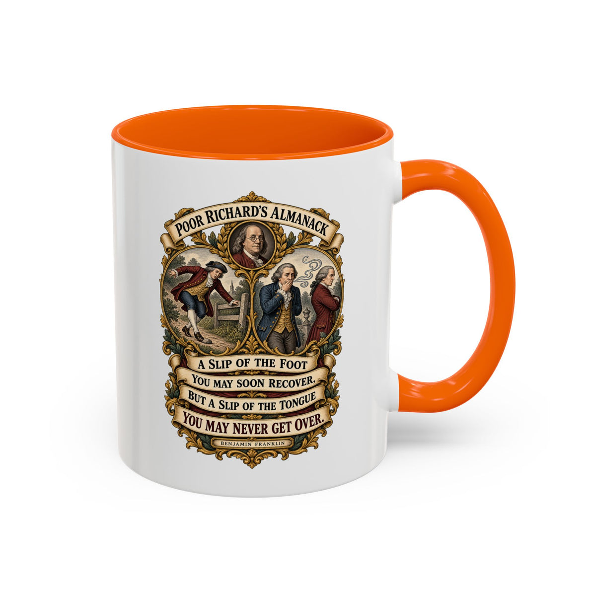 Accent Coffee Mug (11, 15oz) - Poor Richards Almanac - A slip of the foot you may soon recover