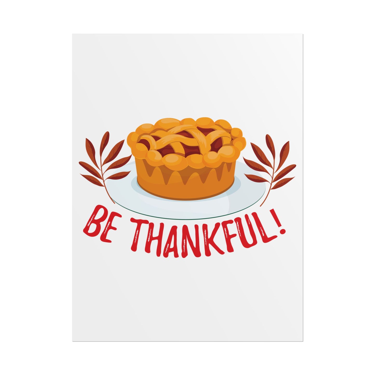 Rolled Poster - Be Thankful