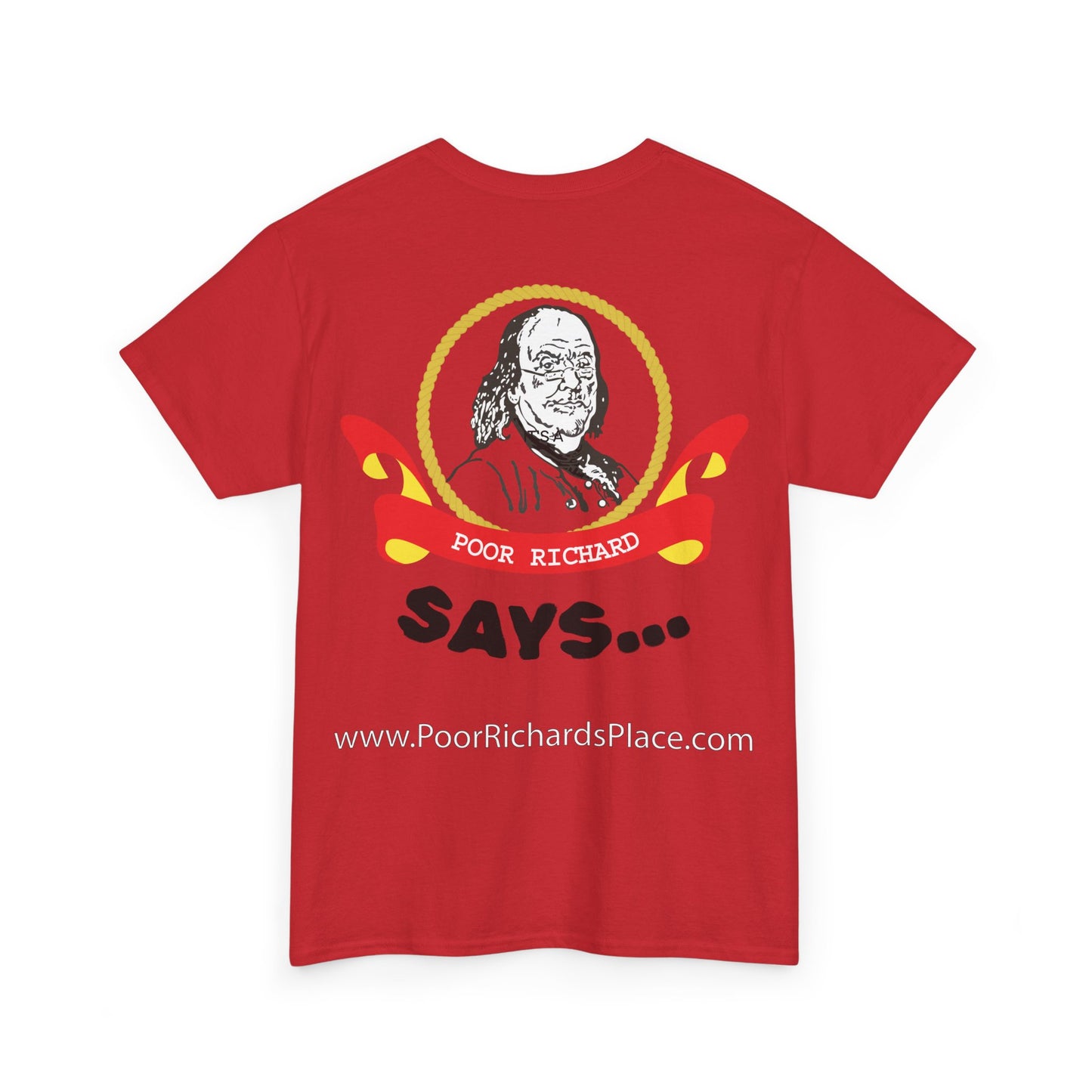 Unisex T-Shirt - Poor Richard Says In the affairs of this world w Ben Franklin QUOTE