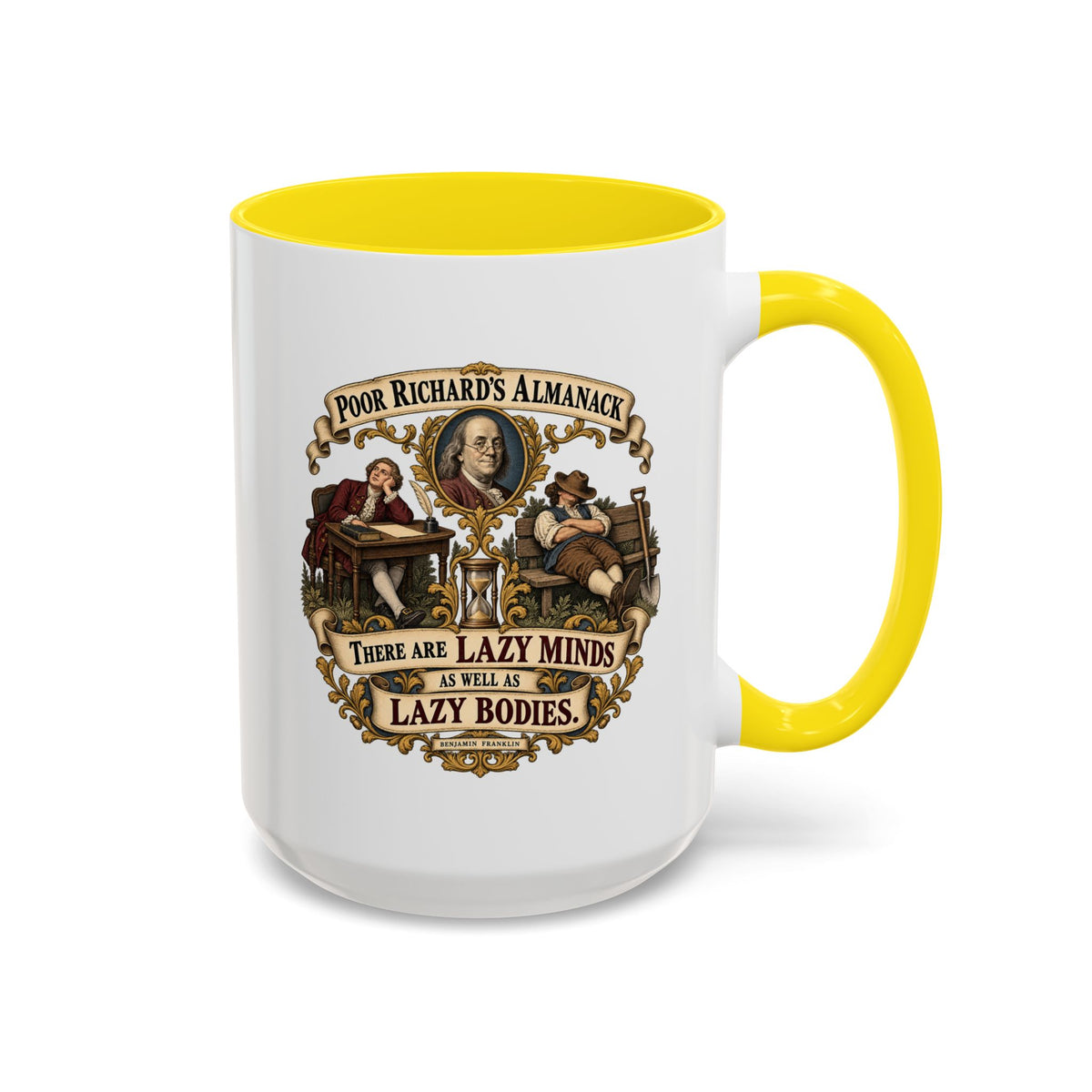 Accent Coffee Mug (11, 15oz) - Poor Richards Almanac -  There are lazy Minds as well as lazy Bodies