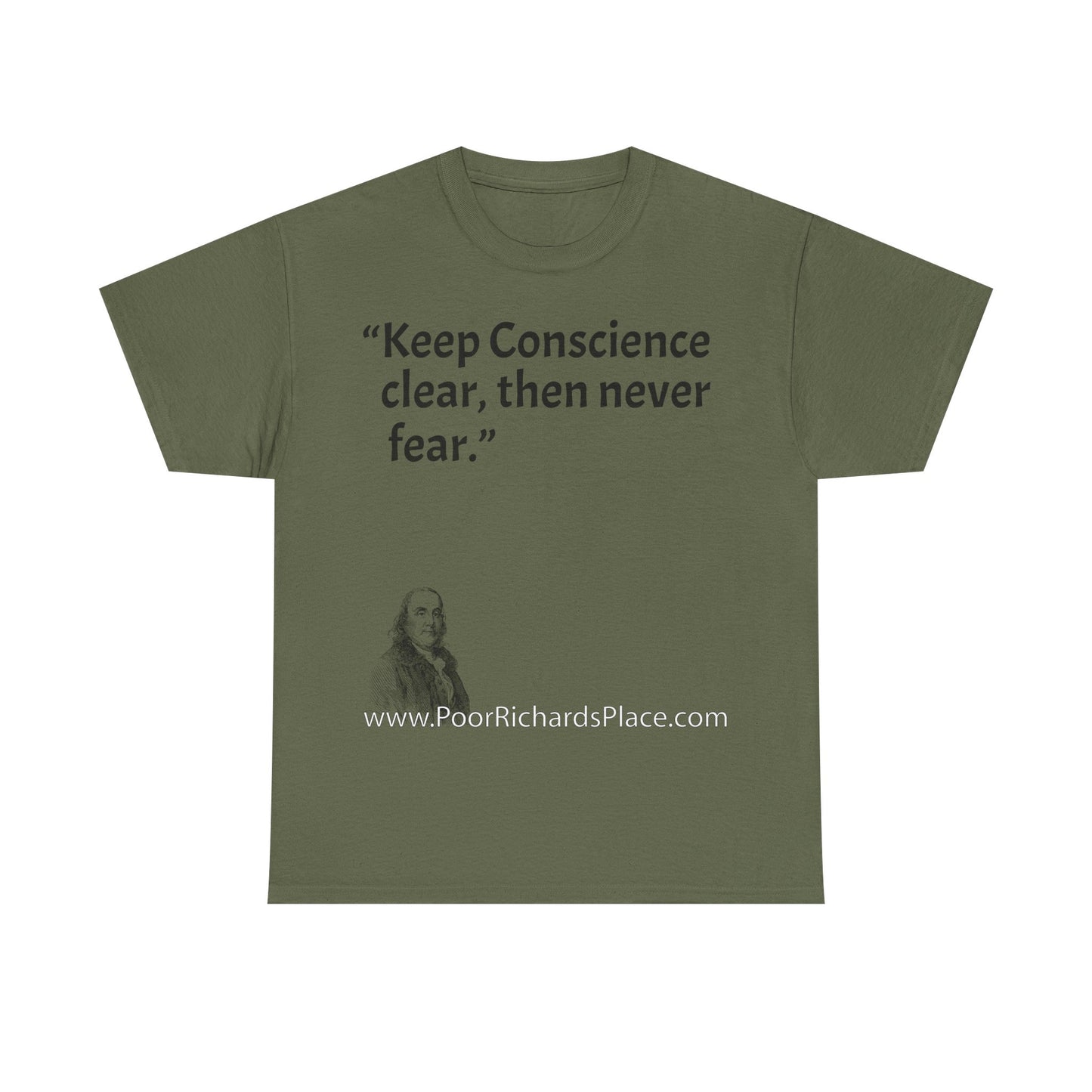 Unisex T-Shirt - Poor Richard Says Keep Conscience clear, then never fear