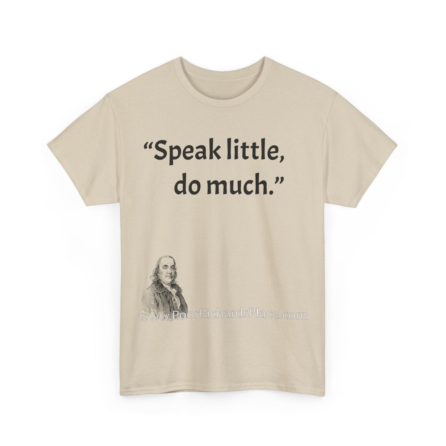 Unisex T-Shirt - Poor Richard Says Speak little, do much
