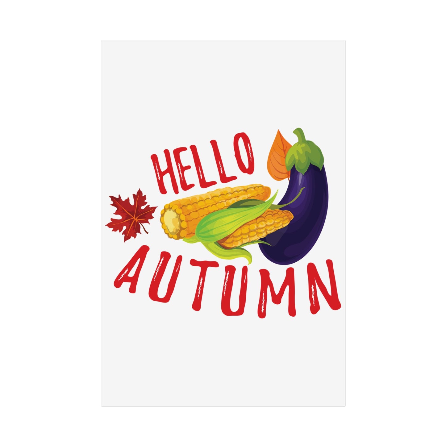 Rolled Poster -Hello Autumn