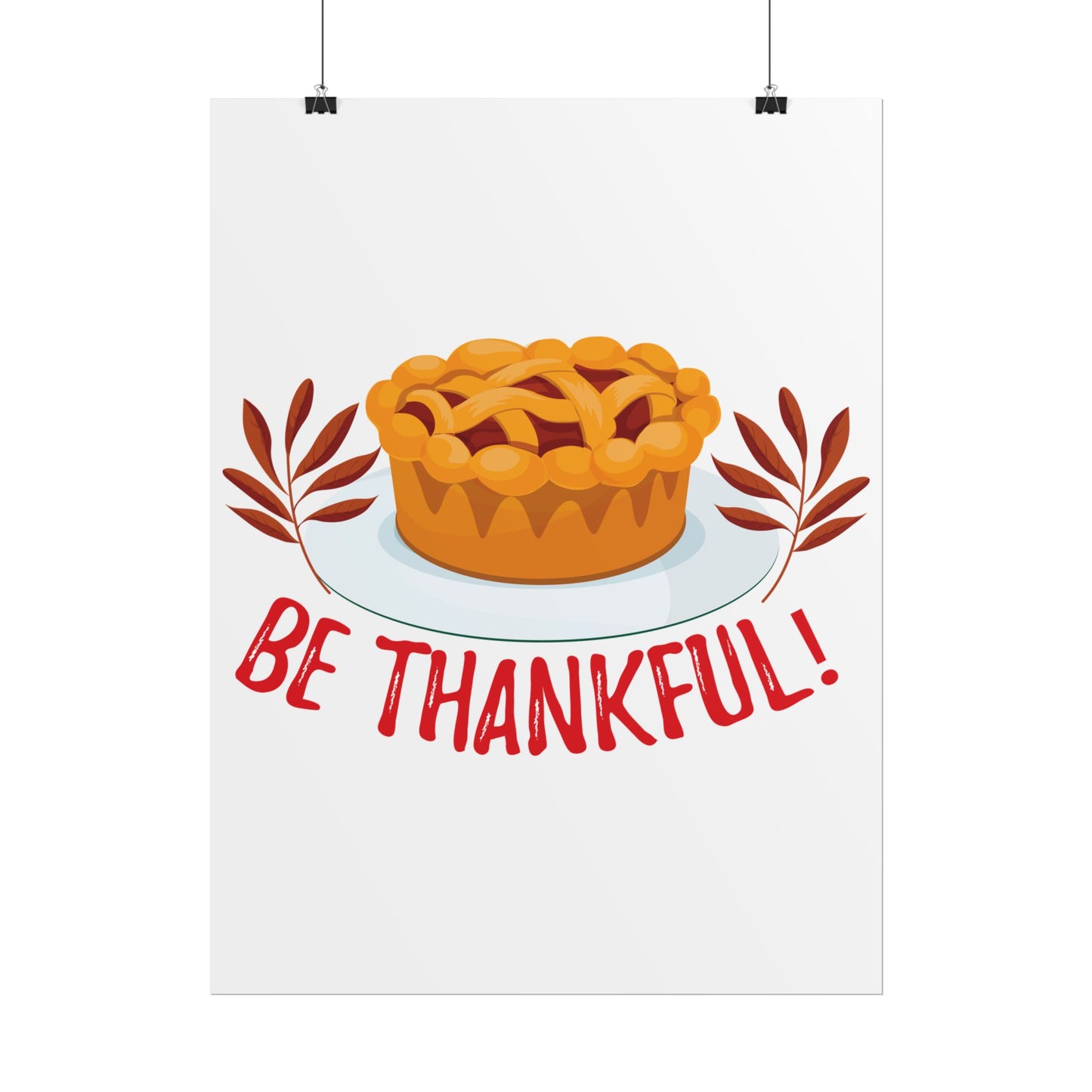 Rolled Poster - Be Thankful
