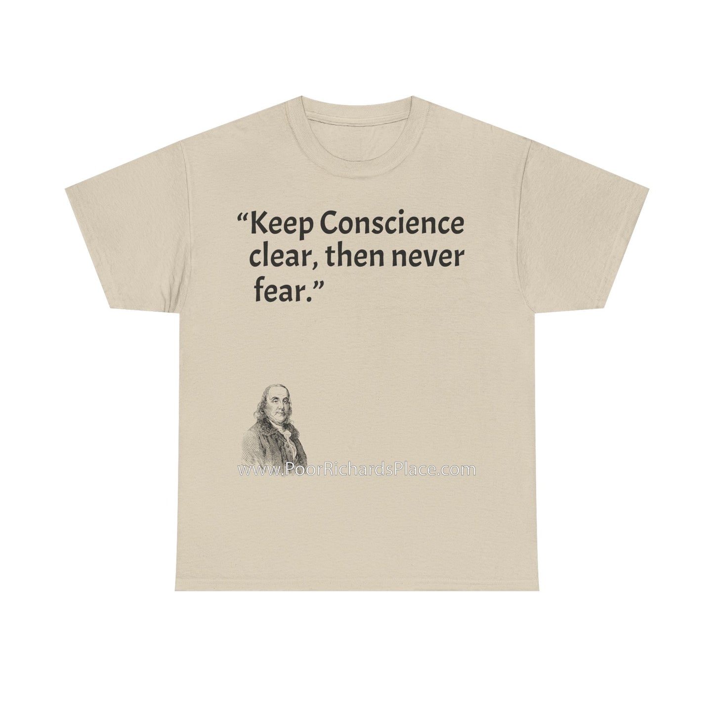 Unisex T-Shirt - Poor Richard Says Keep Conscience clear, then never fear