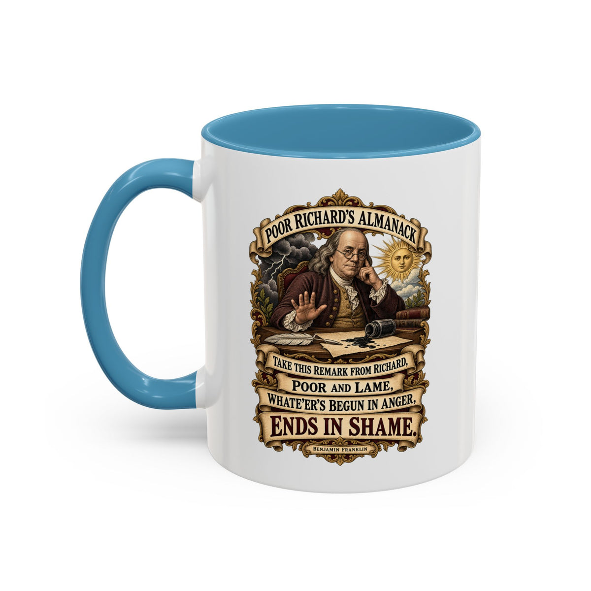 Accent Coffee Mug (11, 15oz) - Poor Richards Almanac -  Take this remark from Richard, poor and lame