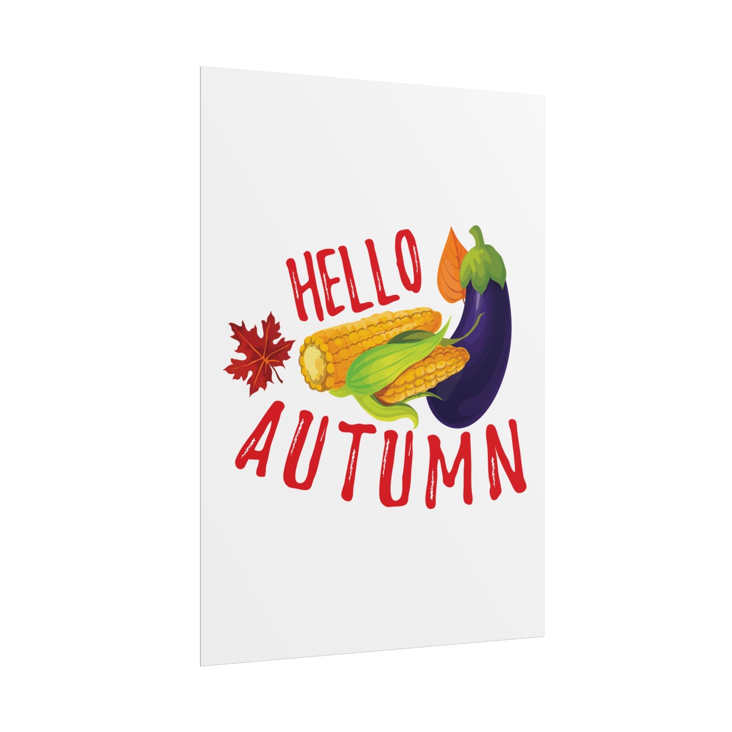 Rolled Poster -Hello Autumn