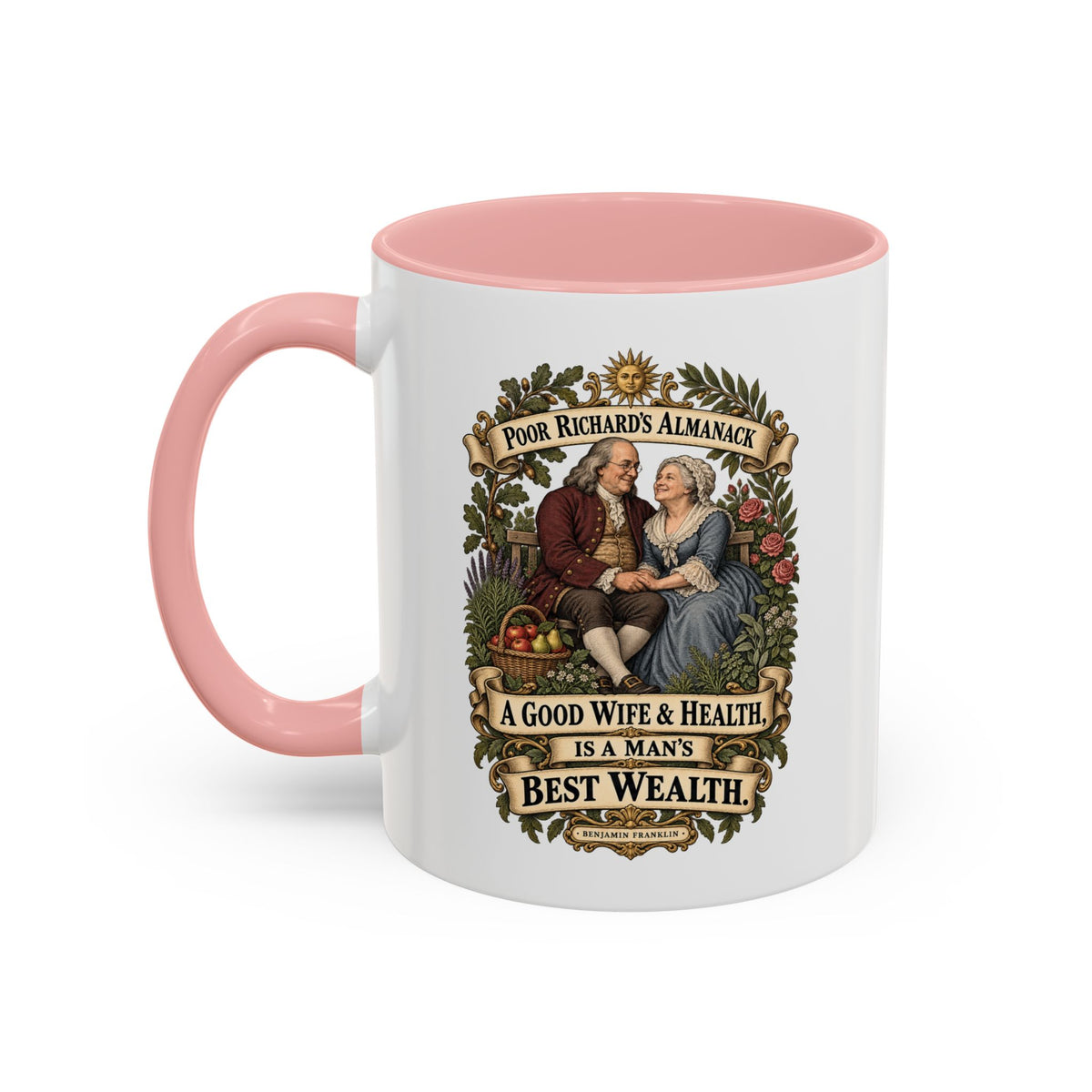 Accent Coffee Mug (11, 15oz) - Poor Richards Almanac - A good Wife & Health, is a Man's best Wealth